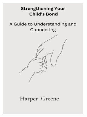 cover image of Strengthen Your Child's Bond